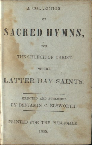 A collection of sacred hymns, for the Church of Christ of the Latter Day Saints